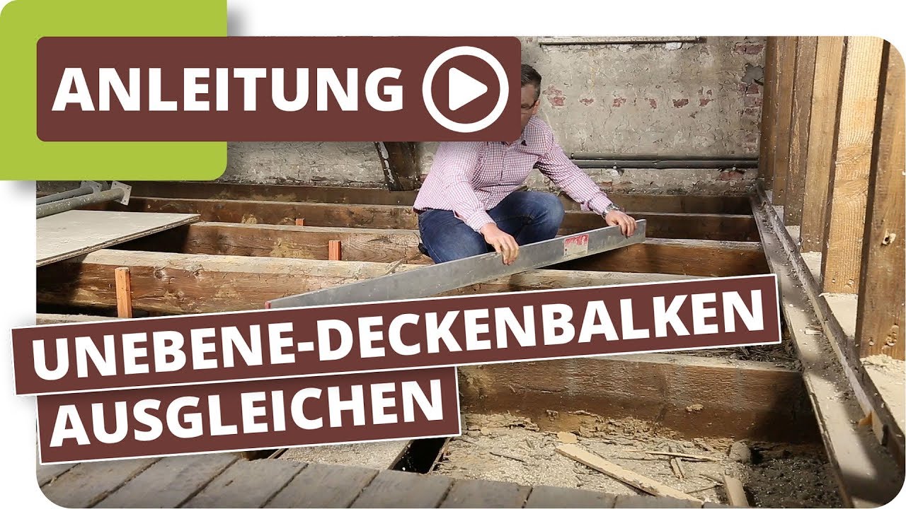 Altbau Holzboden Unebene Holzdielen & Deckenbalken ausgleichen