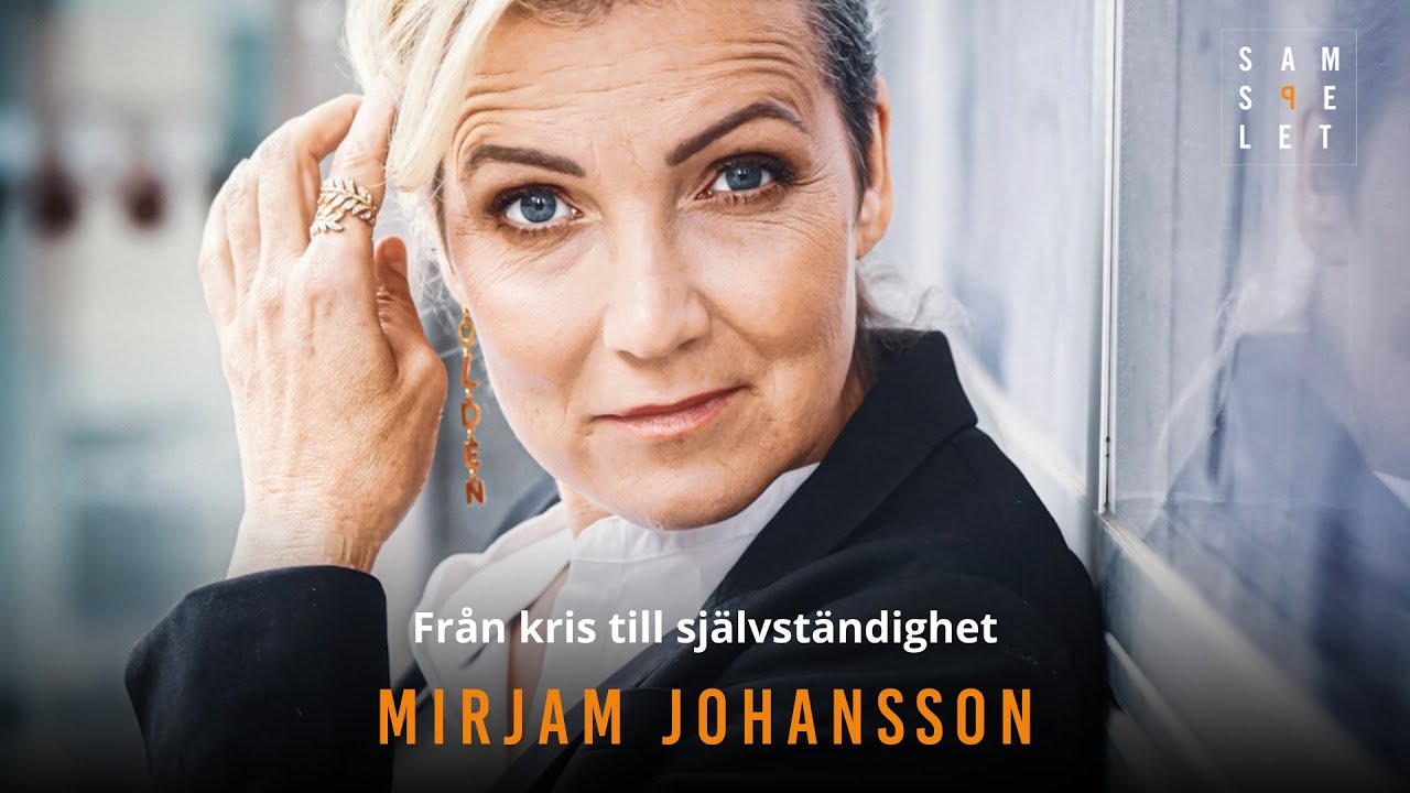 Fr&aring;n kris till sj&auml;lvst&auml;ndighet - Mirjam Johansson