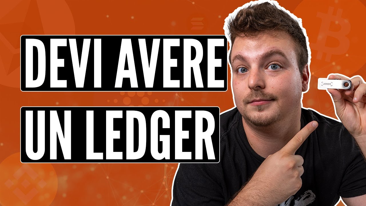 LEDGER - Ecco perché DEVI averlo se possiedi delle Cryptovalute!