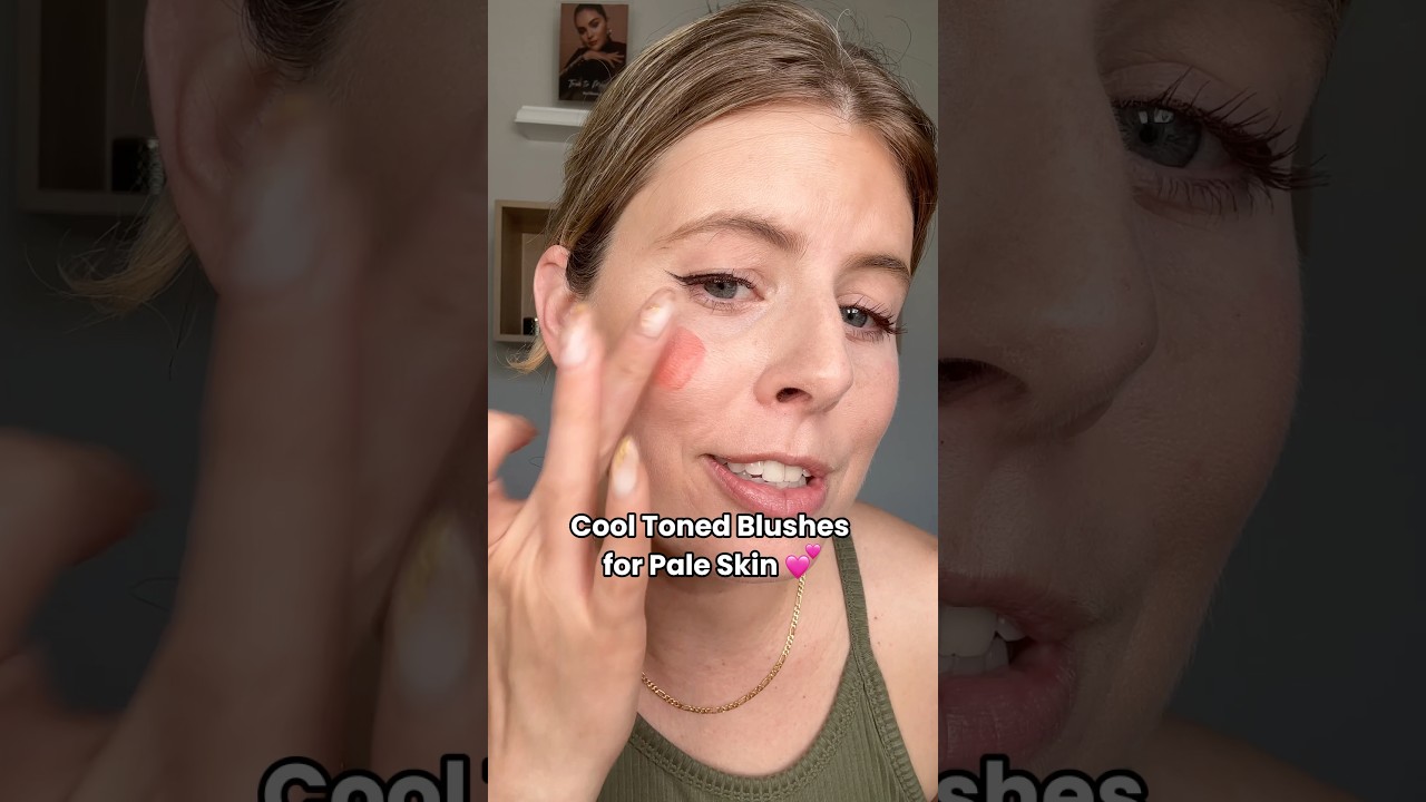 Cool Toned Blushes for Pale Skin 💕