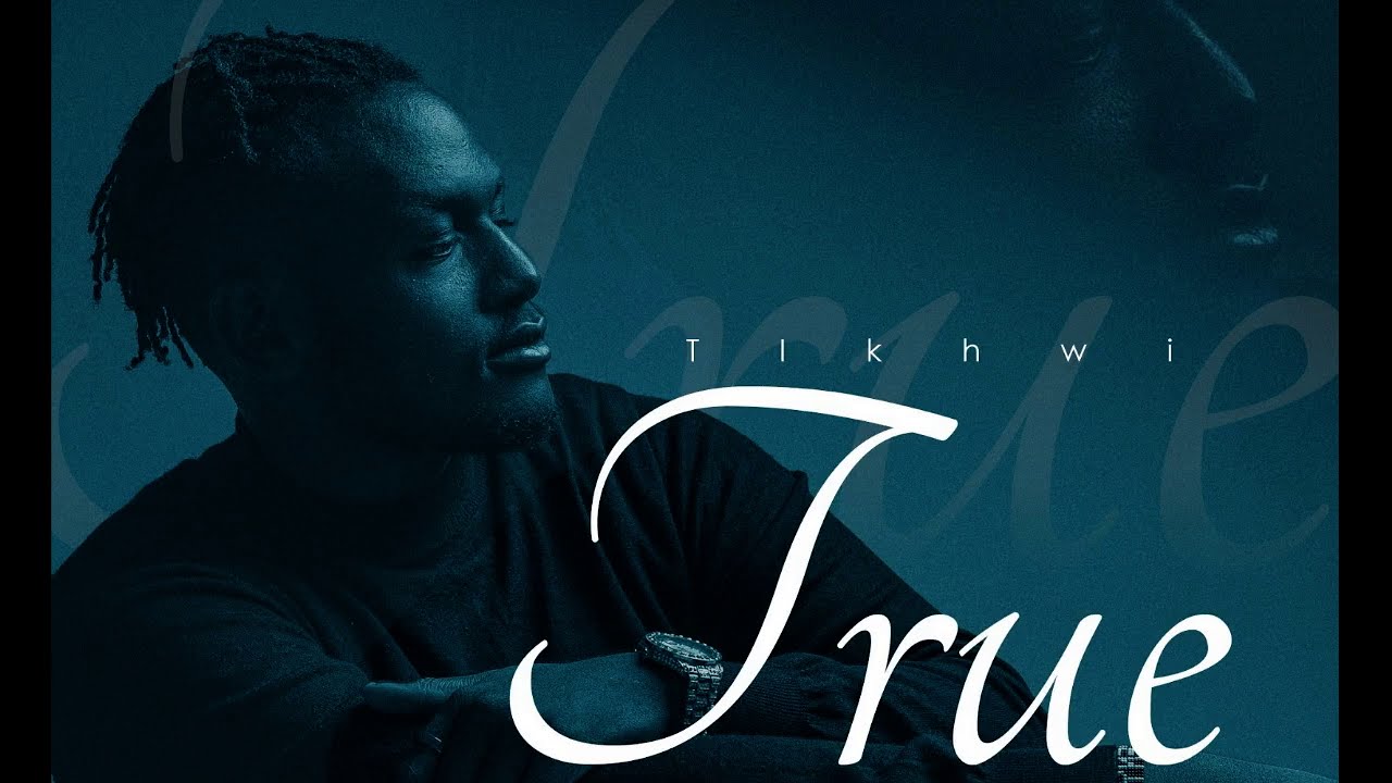 Tikhwi - True (Official Audio)