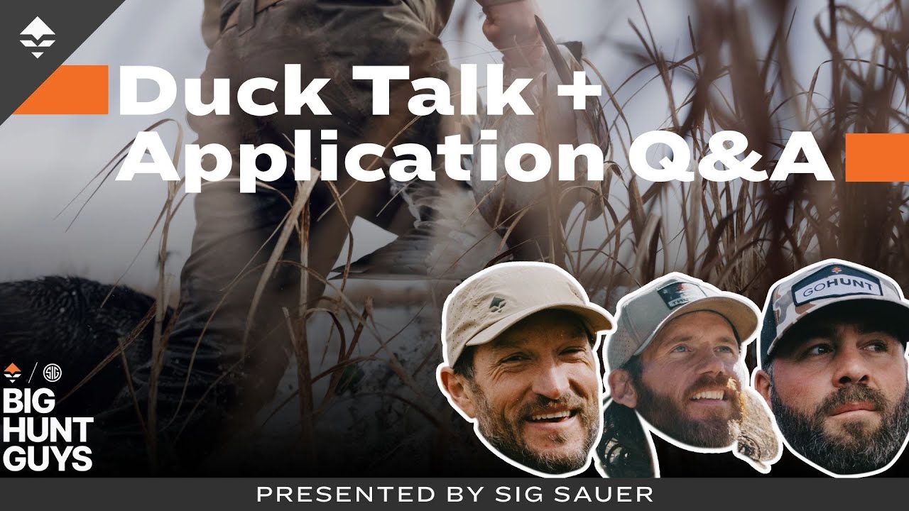 Let’s Talk Ducks Before We Answer & Argue About Your Application Questions | Big Hunt Guys, Ep. 210