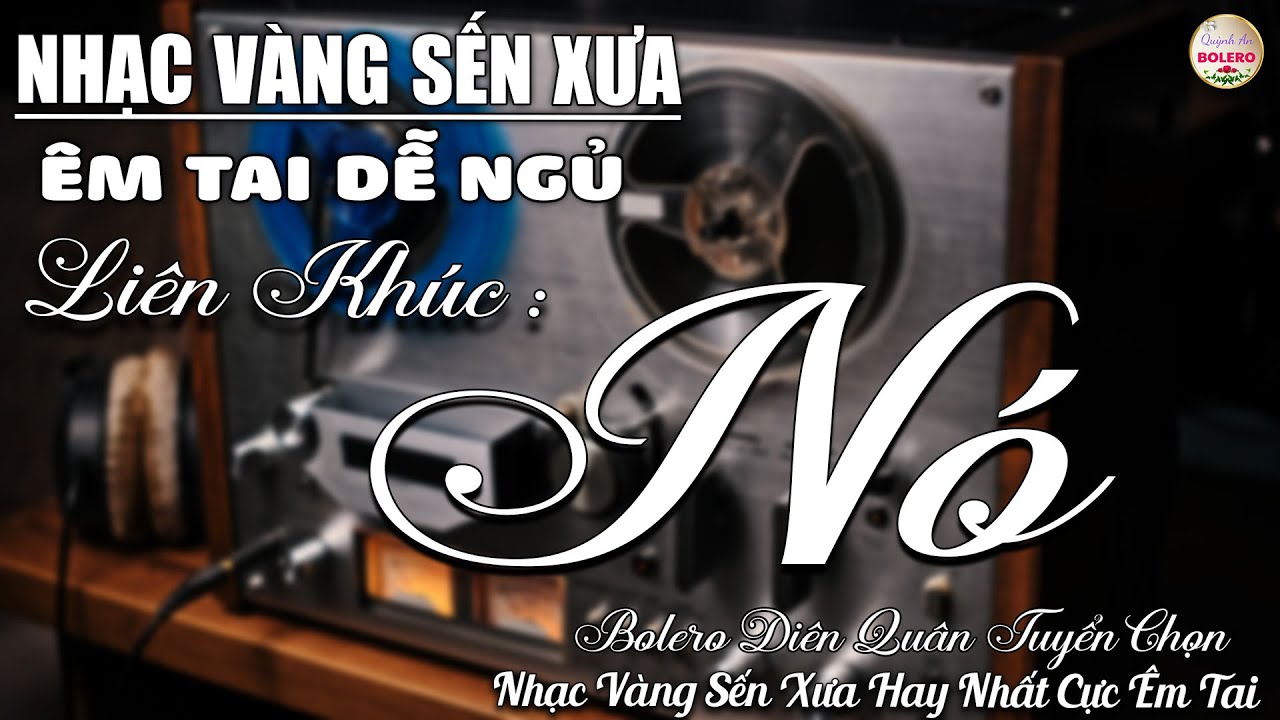 Album Bolero HAY NHẤT HIỆN NAY➤Nhạc Trữ Tình DIỄN QUÂN CỰC ÊM TAI Toàn Bài Hay➤Nhạc Vàng CỰC KỲ HAY