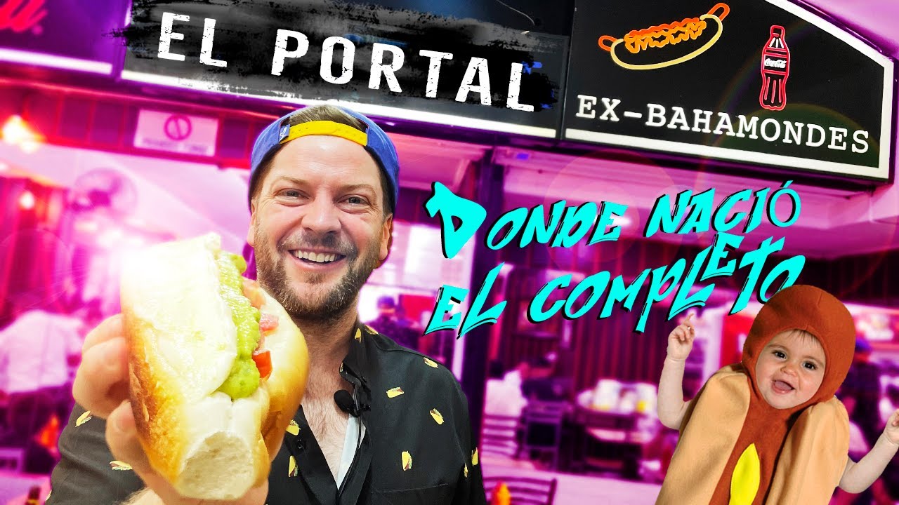 Aquí se inventó el COMPLETO (El Portal, Ex Bahamondes) - Buscando el mejor completo de Chile