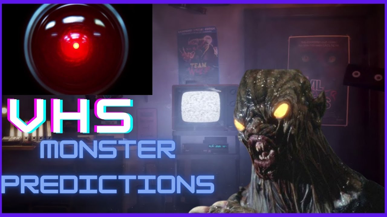 VHS Monster Predictions!