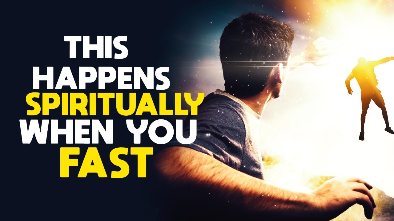 This Is What Happens In The Spiritual Realm When You Fast