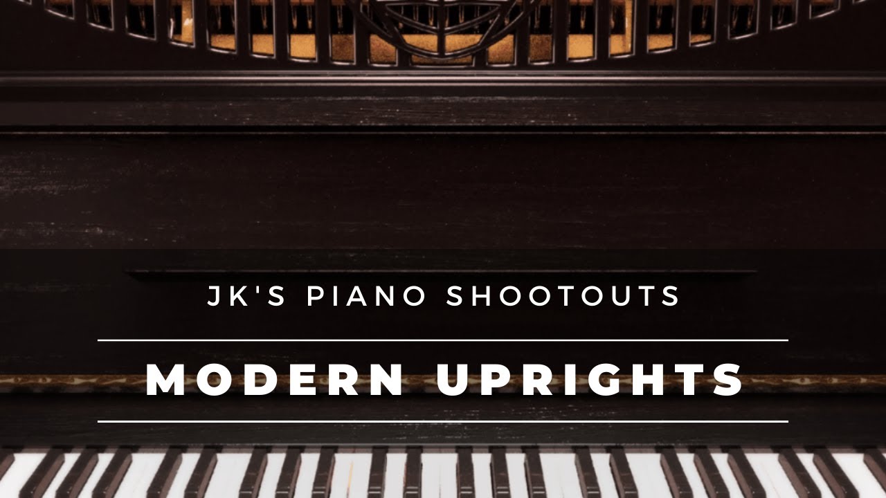Piano Shootout featuring VILabs Modern U, Ivory II Modern Upright, and NI's The Gentleman