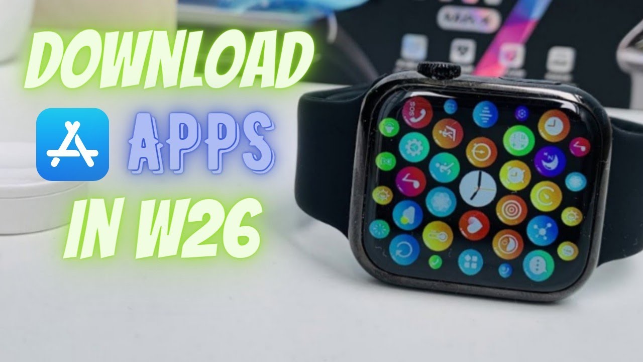 how to download apps in w26 plus smartwatch//w26 plus smart watch app download//Weather in W26