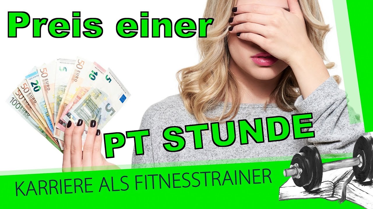 Wie bildet sich der Preis deiner Personal Training Stunde? 10&euro; oder 100&euro;