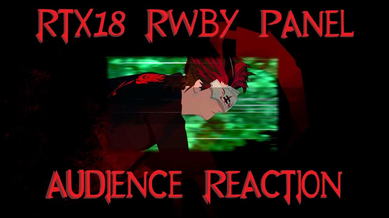 Audience Reaction! RTX18 RWBY Panel Adam Character Short