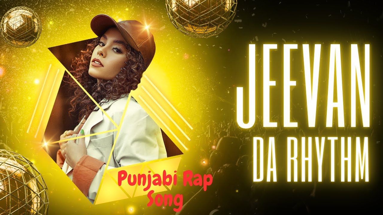 Jeevan Da Rhythm | Latest Punjabi Rap Song