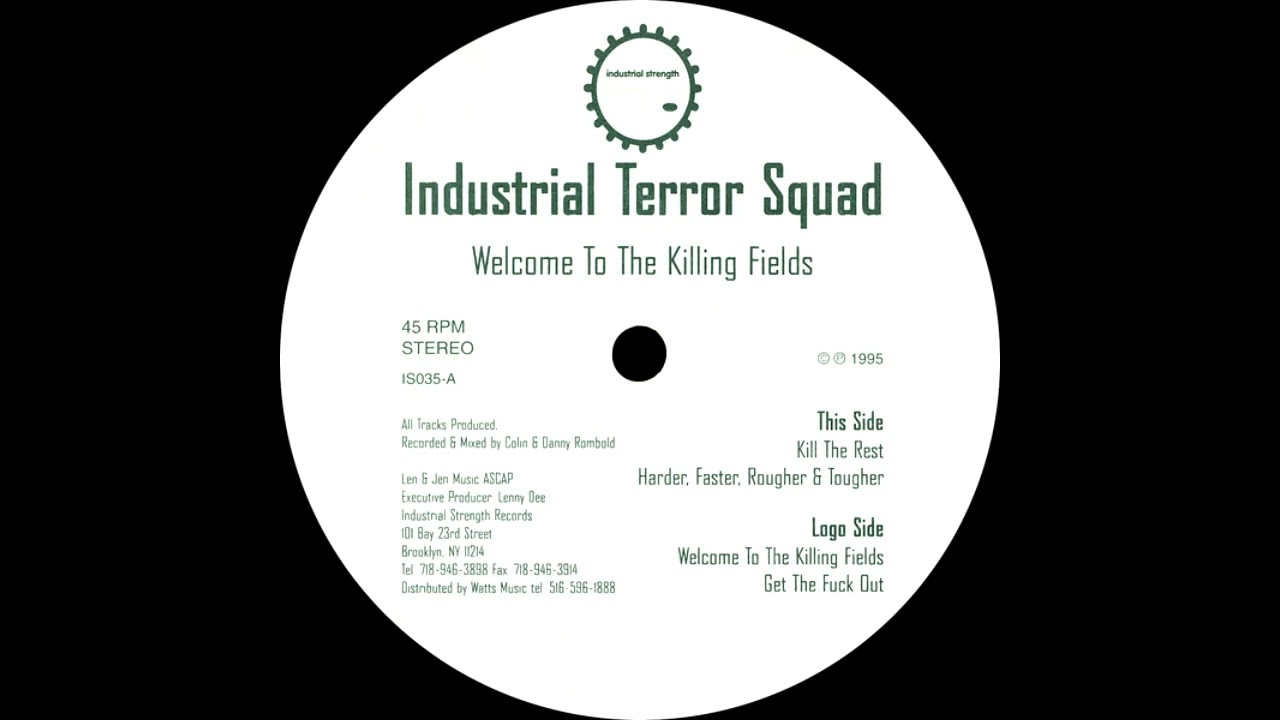 Industrial Terror Squad - Welcome To The Killing Fields (Hardcore / Gabber)