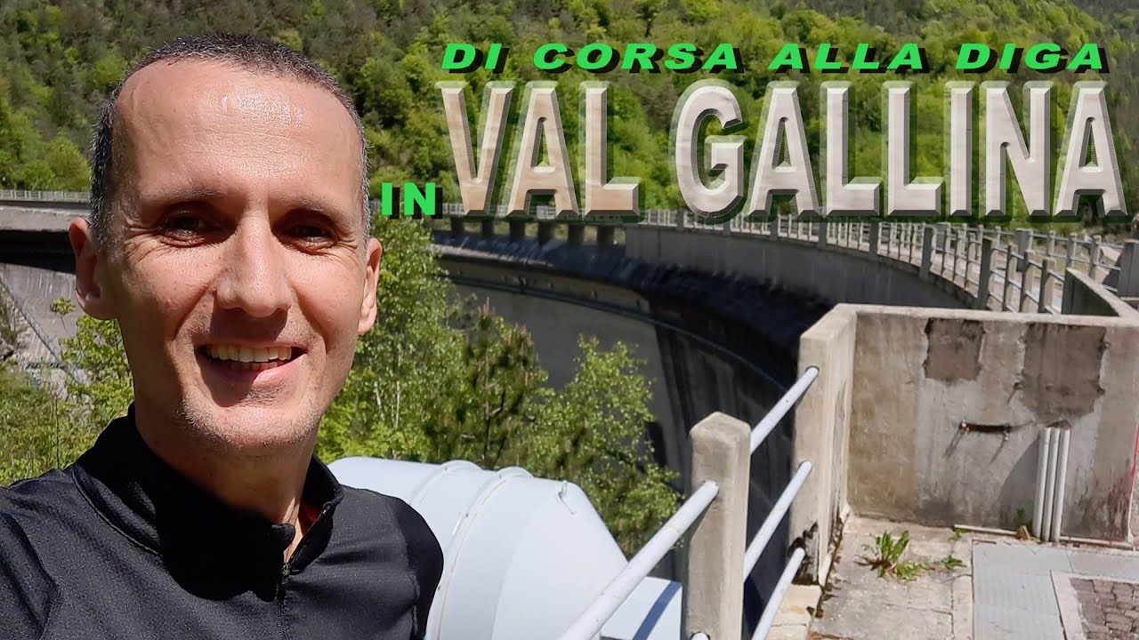 Di corsa alla DIGA in VAL GALLINA