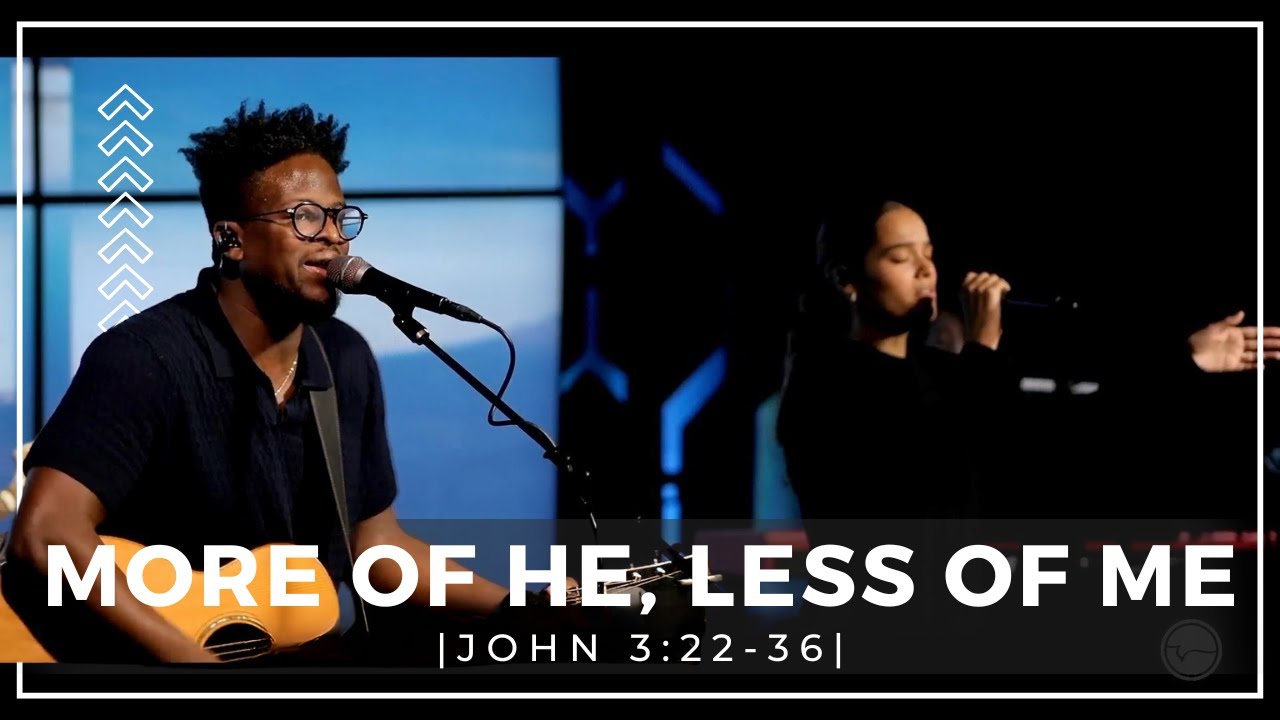 More of He, Less of Me | John 3:22-36 | Pastor Samuel Wilson | Full Service 1.11.2026 | Tigard, OR