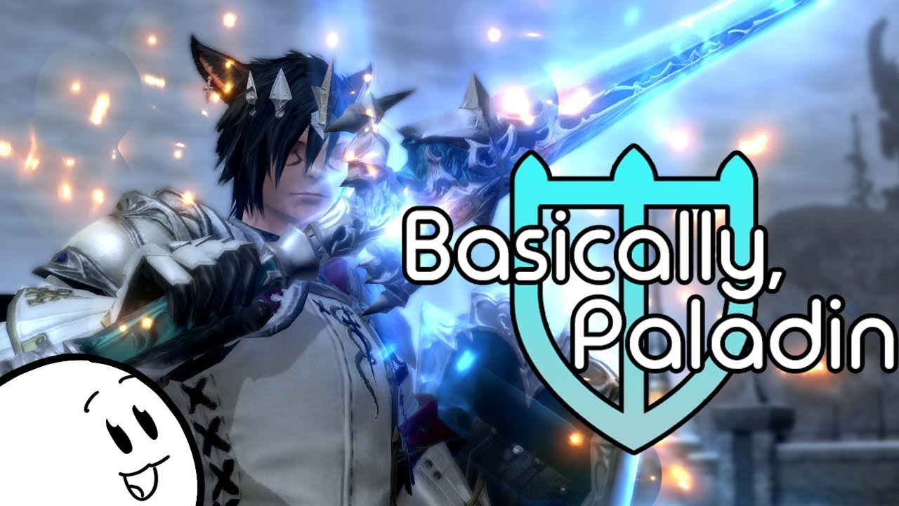 Basically, Paladin | FFXIV Stormblood