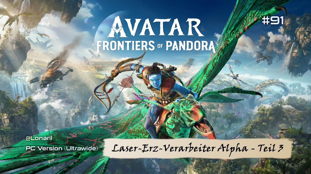 Avatar: Frontiers of Pandora // #91: Laser-Erz-Verarbeiter Alpha - Teil 3 (German Gameplay / UWQHD)