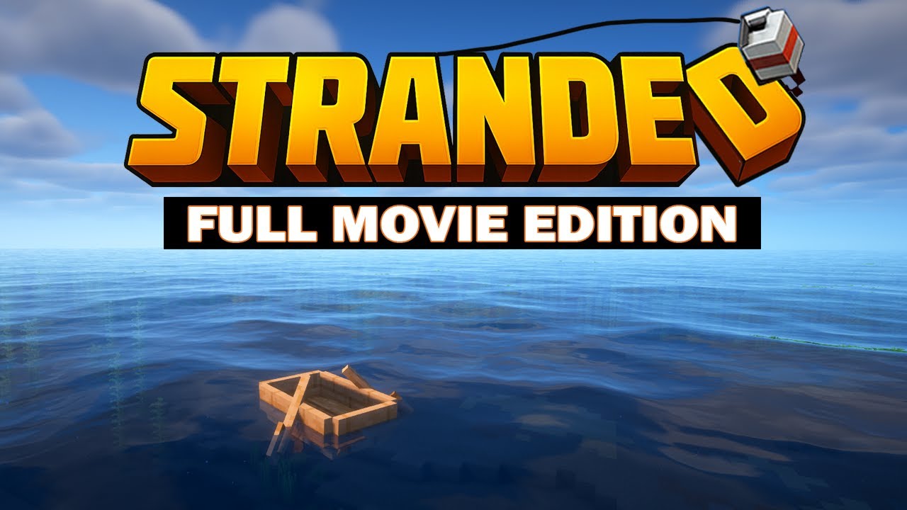 Stranded : The Ultimate Minecraft Survival Movie