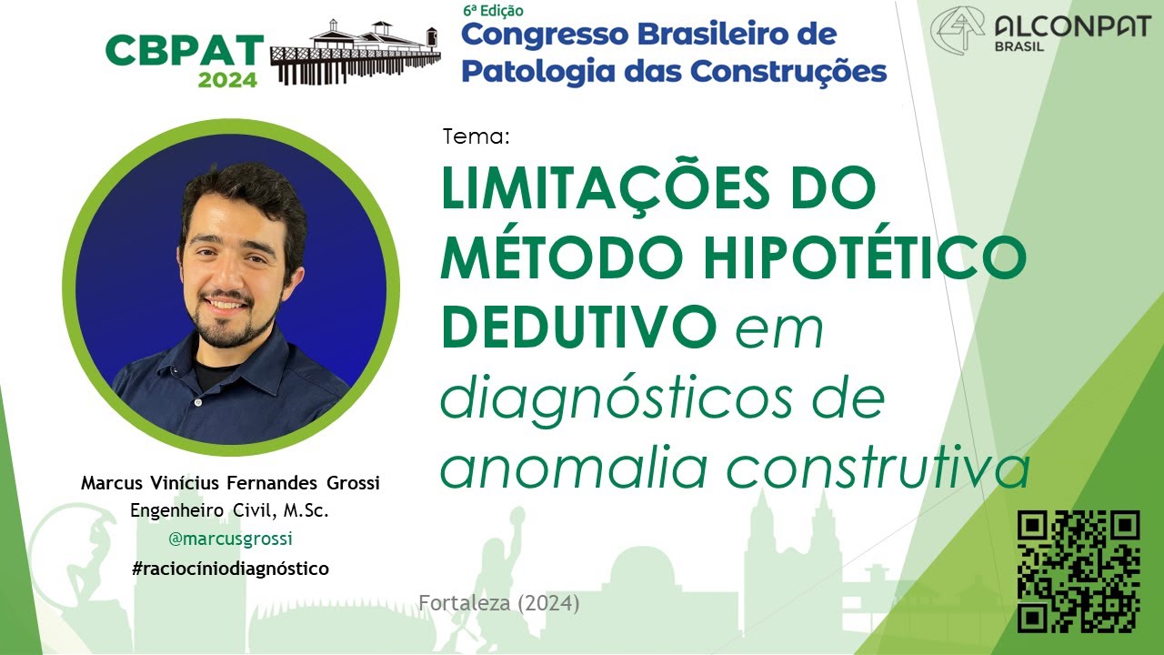 Limitações do método hipotético-dedutivo em diagnósticos de anomalia construtiva | Marcus Grossi