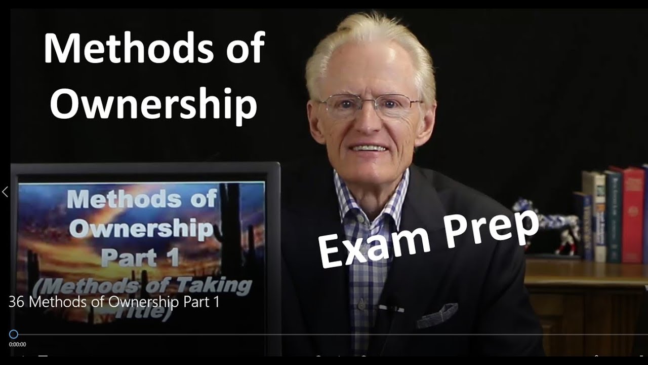 36 Methods of Ownership Part 1: Arizona Real Estate License Exam Prep
