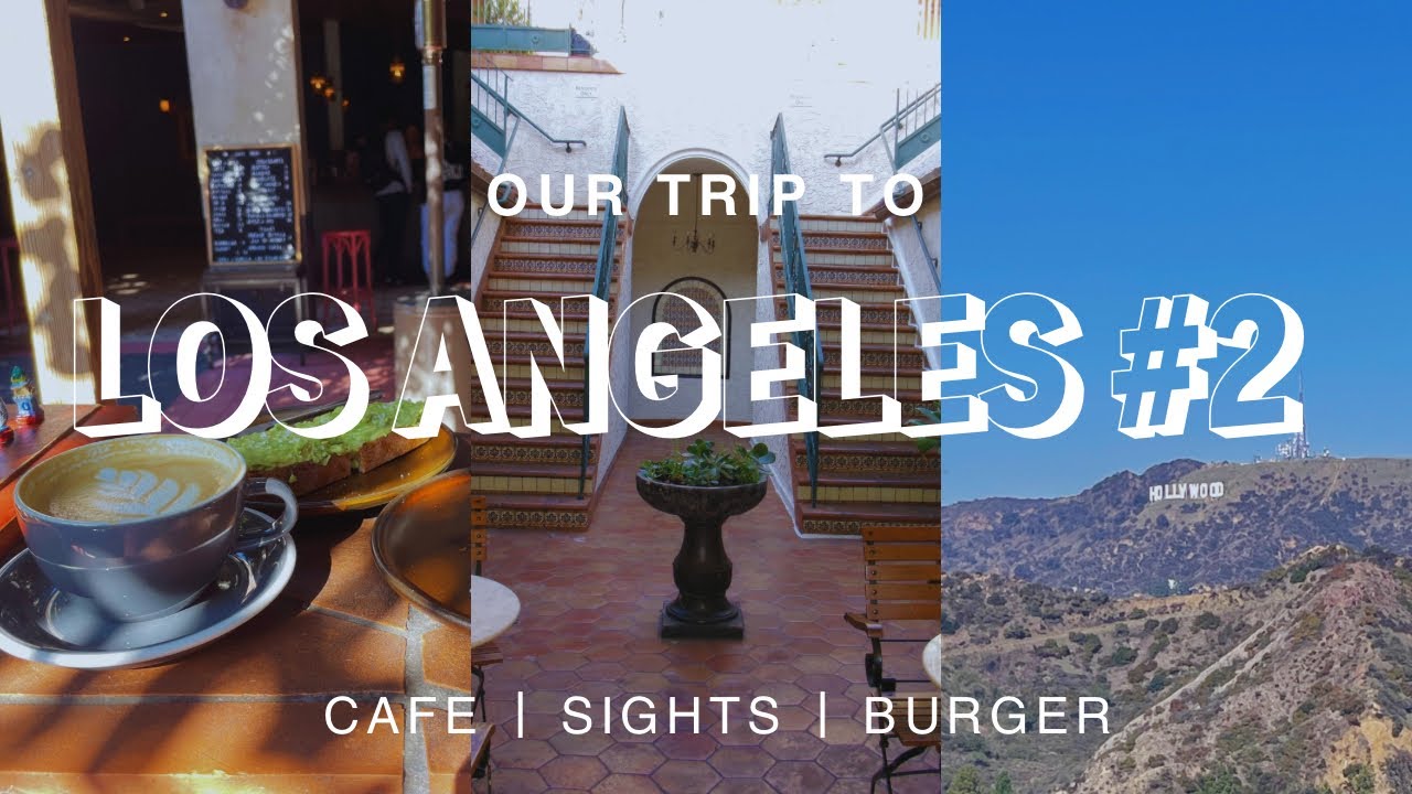 Los Angeles Travel Vlog #2 カリフォルニア州ロサンゼルス2泊3日の旅行Vlog | Cafe,Hollywood, Griffith Observatory)