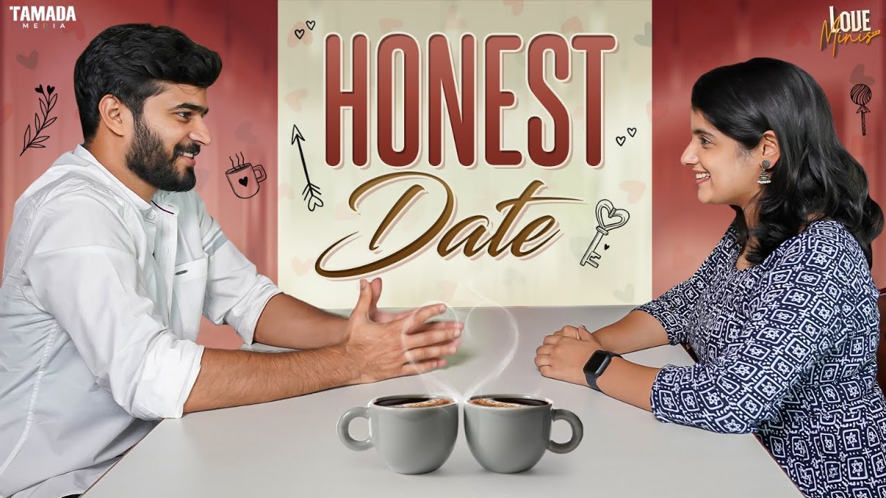 Honest Date || @Loveminis || Tamada Media