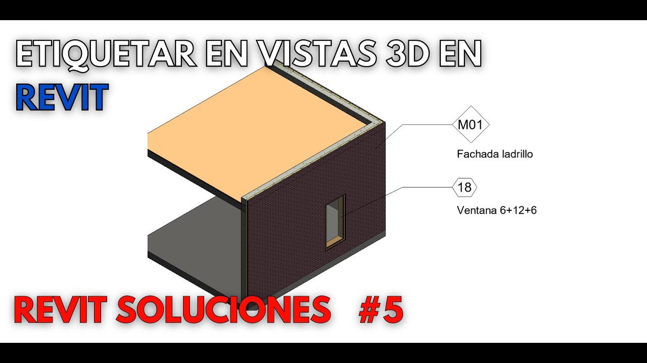Aprende a etiquetar vistas 3D en tus proyectos en REVIT | Revit Soluciones #6 | BIMdesign Consulting