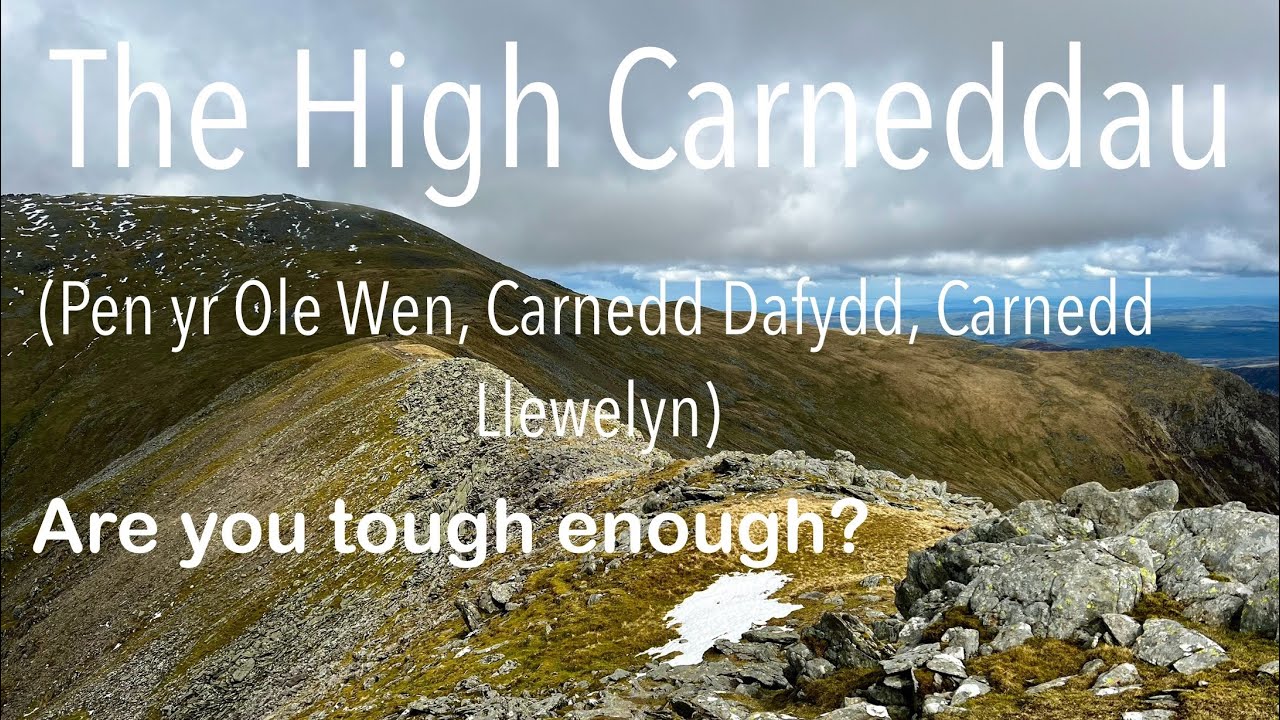 High Carneddau circular from Llyn Ogwen | Carnedd Llewelyn | Snowdonia | Wales