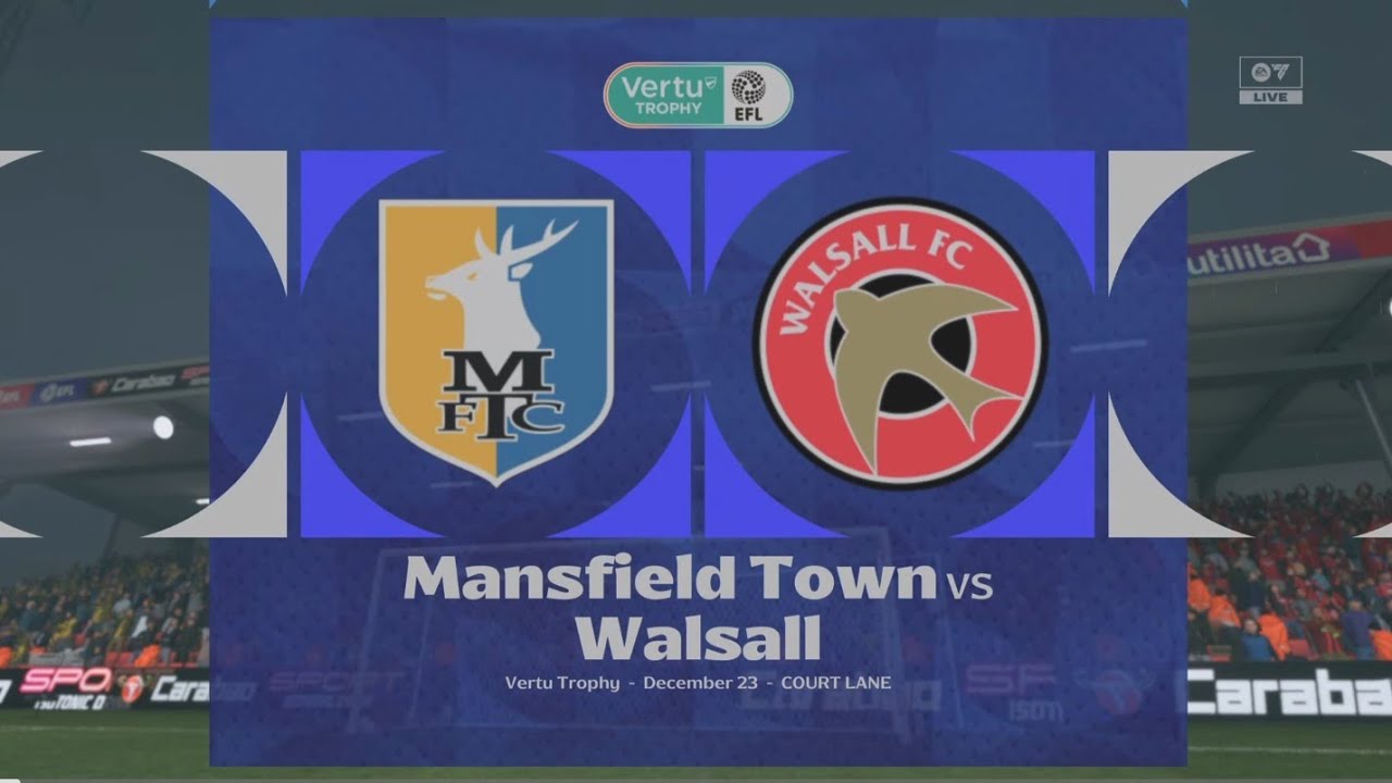Carrer Mode #26 EFL Vertu Trophi Mainfield Town VS Walsall