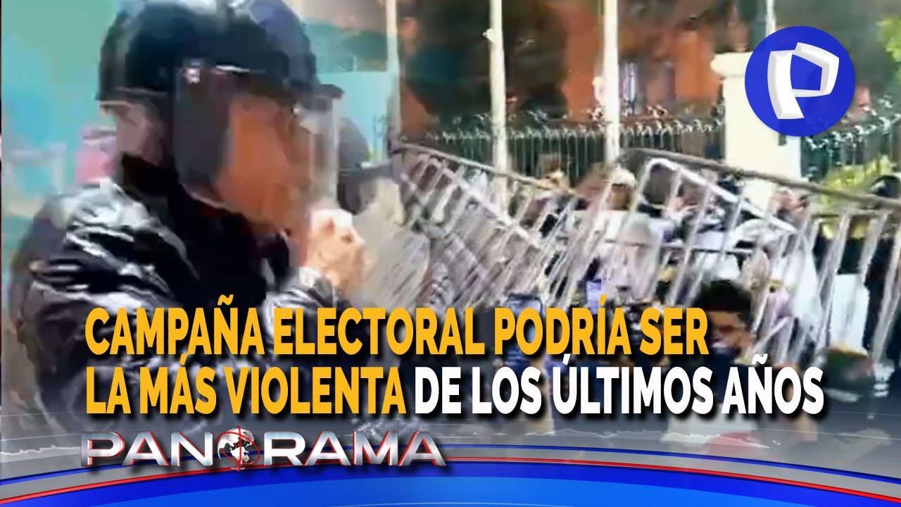 Campa&ntilde;a electoral podr&iacute;a ser la m&aacute;s violenta de los &uacute;ltimos a&ntilde;os