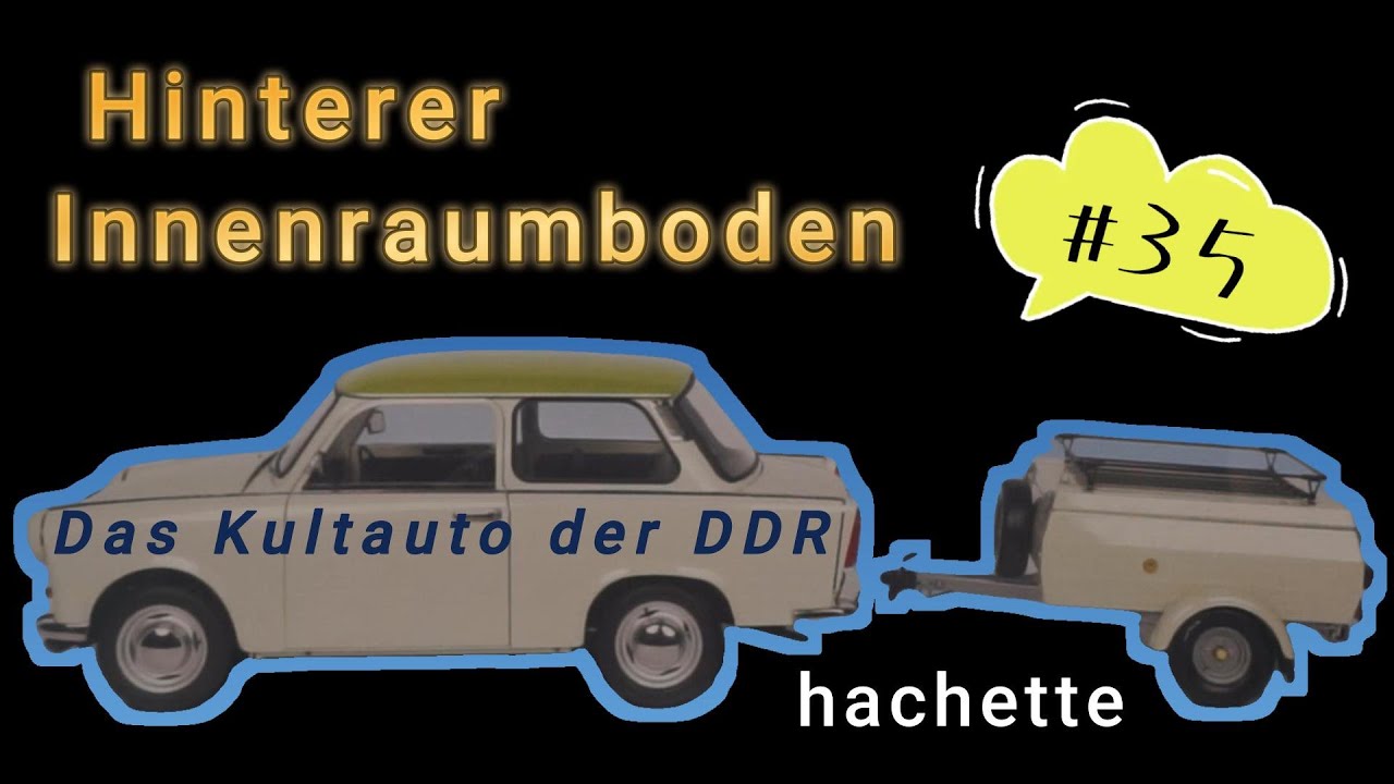 Das Kult Auto der DDR  - Hachette Ausgabe 35  - Hinterer Innenraumboden
