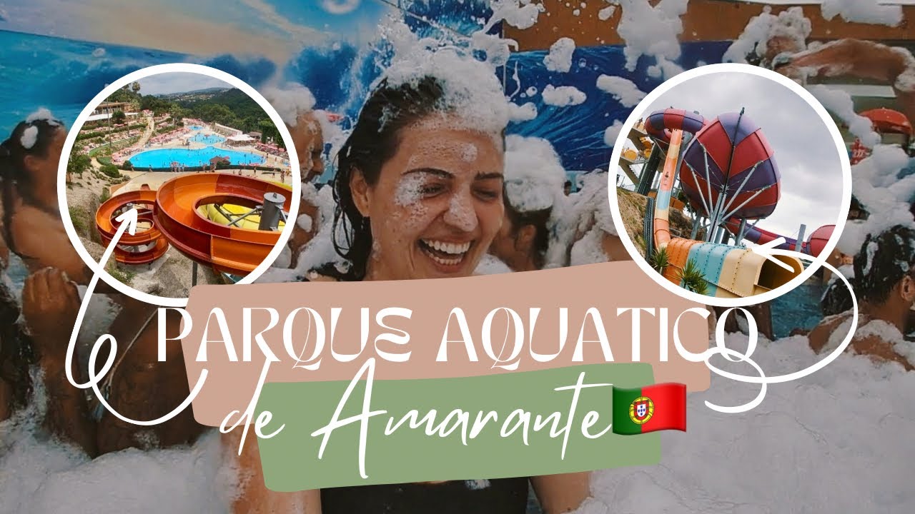 Parque Aquático de Amarante | O Maior Parque Aquático de Montanha da Península Ibérica! 🌄