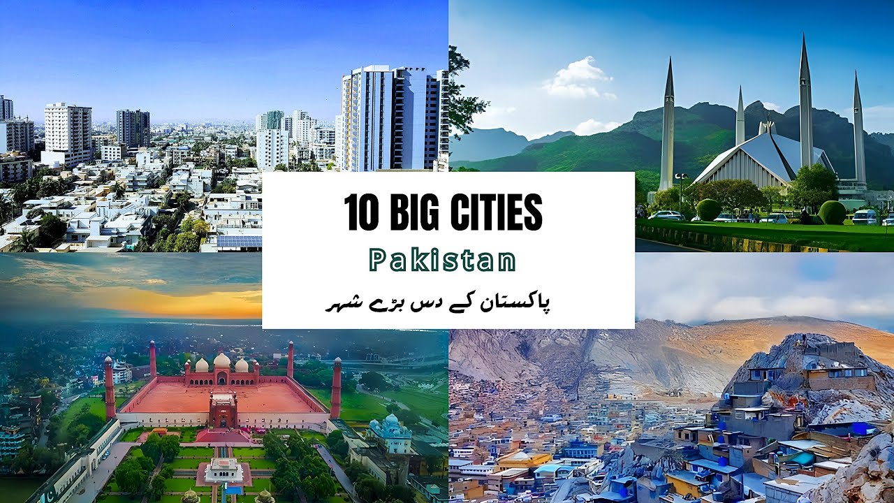 Top 10 Largest Cities in Pakistan by Population & Area Explained