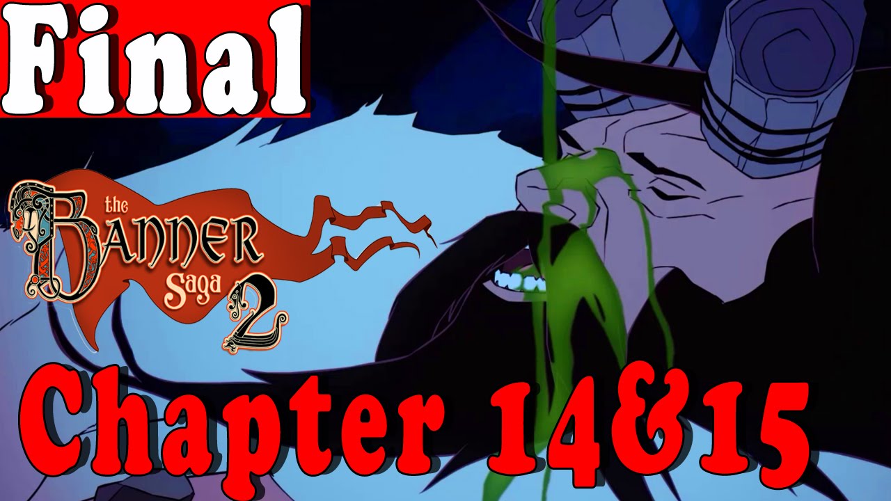 #10| The Banner Saga 2 Gameplay Walkthrough Guide | Chapter 14 & 15 Ending| PC Full HD No Commentary