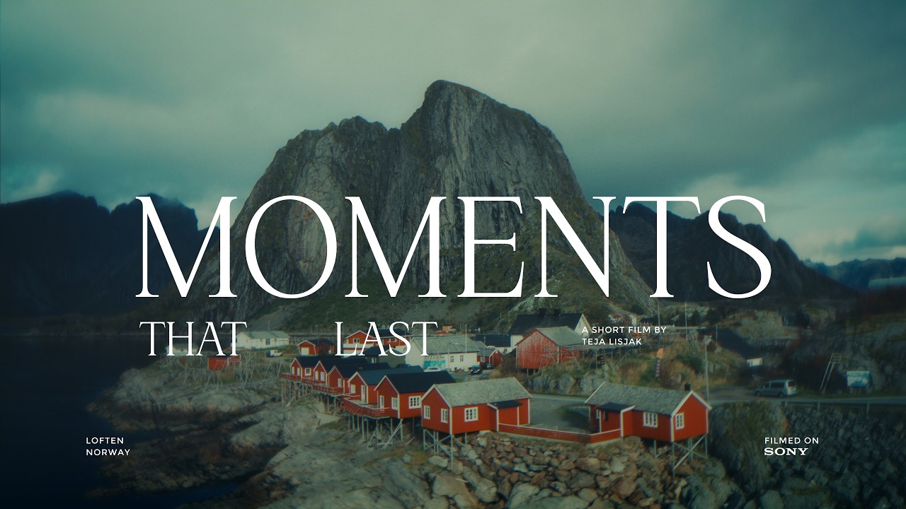Moments That Last | Norway Cinematic Film | Sony A7S III