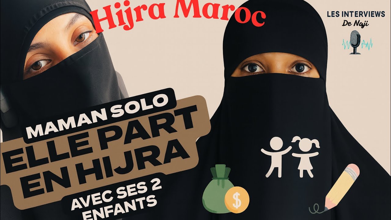 Hijra Maroc : Francaise - Martiniquaise elle part seule avec ses enfants en Hijra au Maroc 