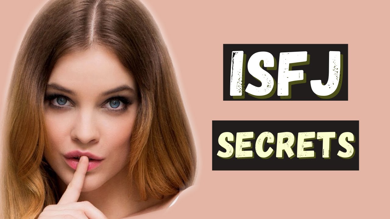 5 Amazing Secrets Of The ISFJ personality type