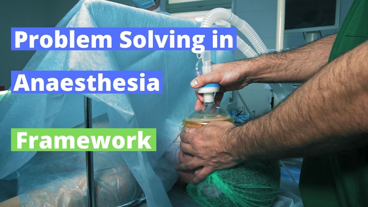 Problem solving in anaesthesia framework