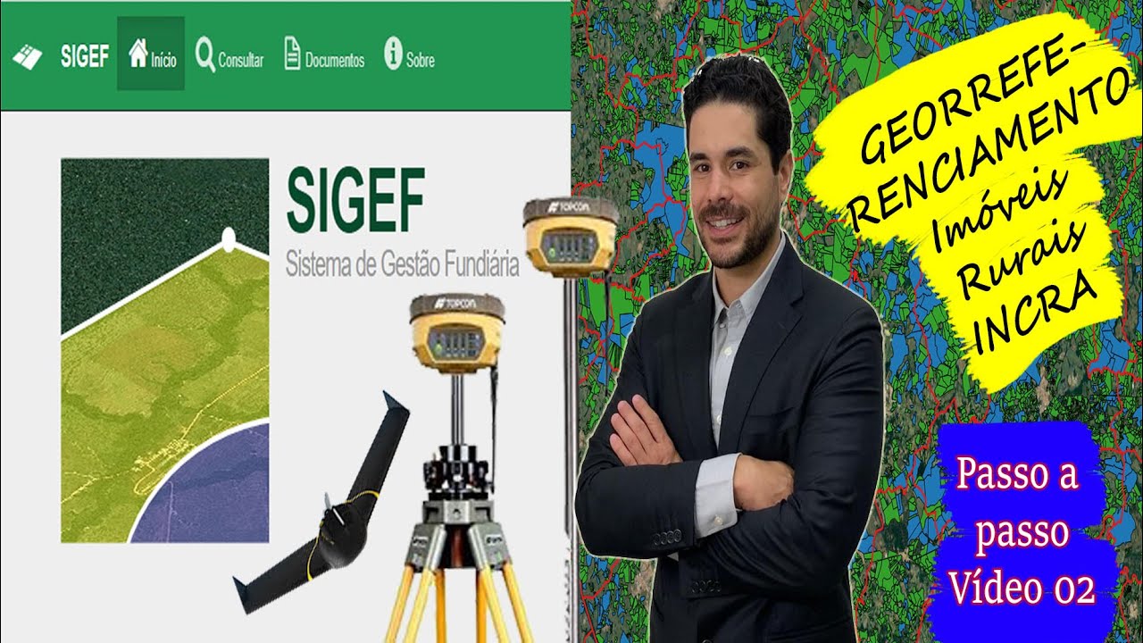 Vídeo 02 - Georreferenciamento de Imóveis Rurais - Passo a passo