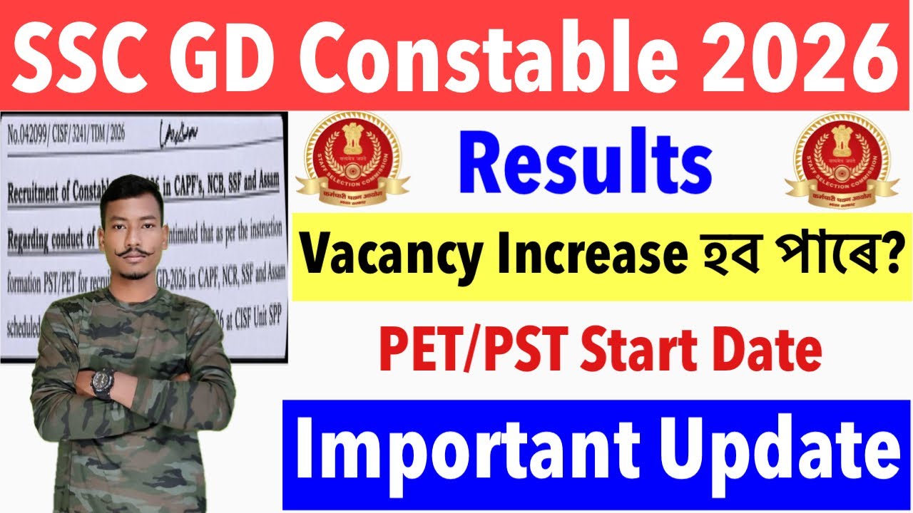 🔥SSC GD Constable 2026- Results PET/PST Date Vacancy Increase Important Update😍