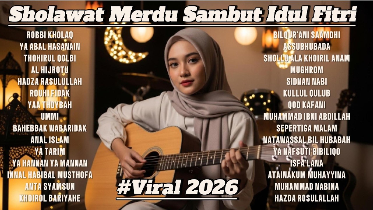 SHOLAWAT MERDU 2026 🕌 Cocok Saat Hari Raya