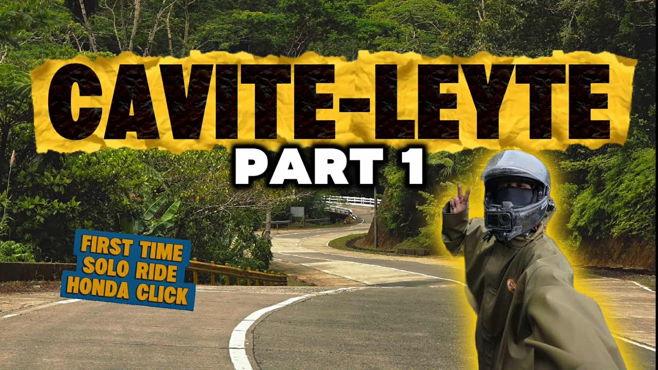 CAVITE - LEYTE - Part 1 | Honda click 125i | Solo ride | 30 hrs na byahe