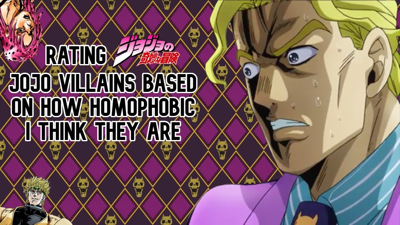 Rating JoJo Villains On How Homophobic I Think They Are
