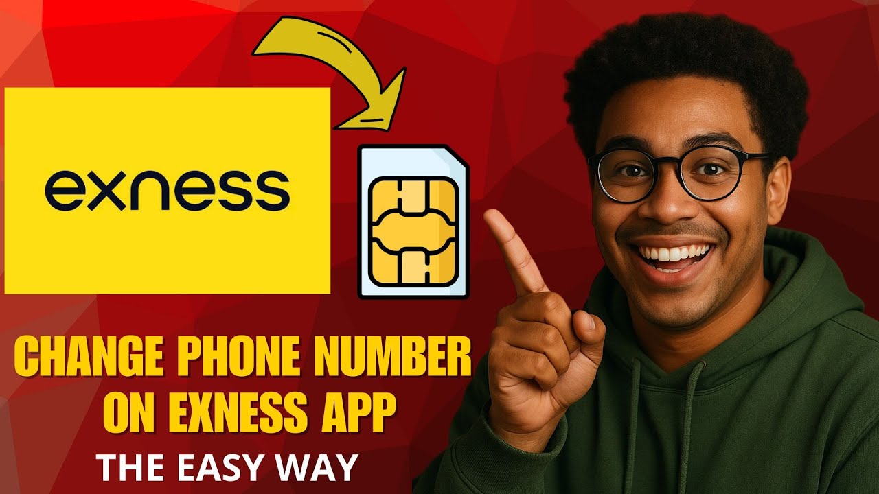 How to Change Phone Number on Exness App (2026 Security Update!)