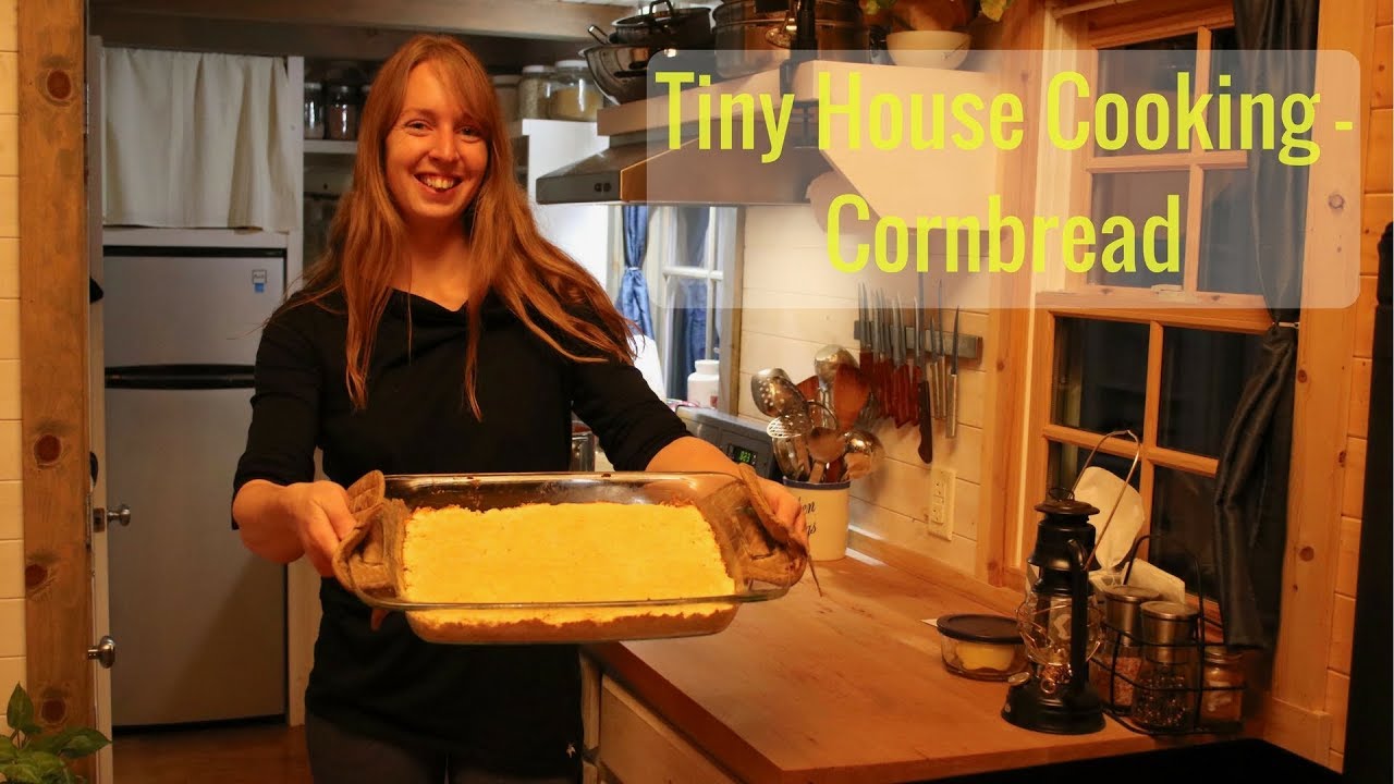 Tiny House Cooking - Cornbread
