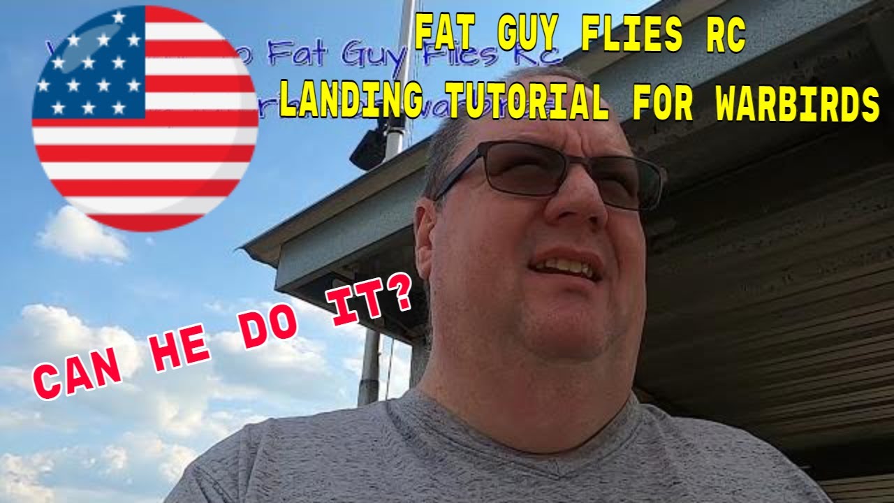 WARBIRD LANDING TUTORIAL BY FAT GUY FLIES RC FEATURING DYNAM AND EFLITE PLANES!!!