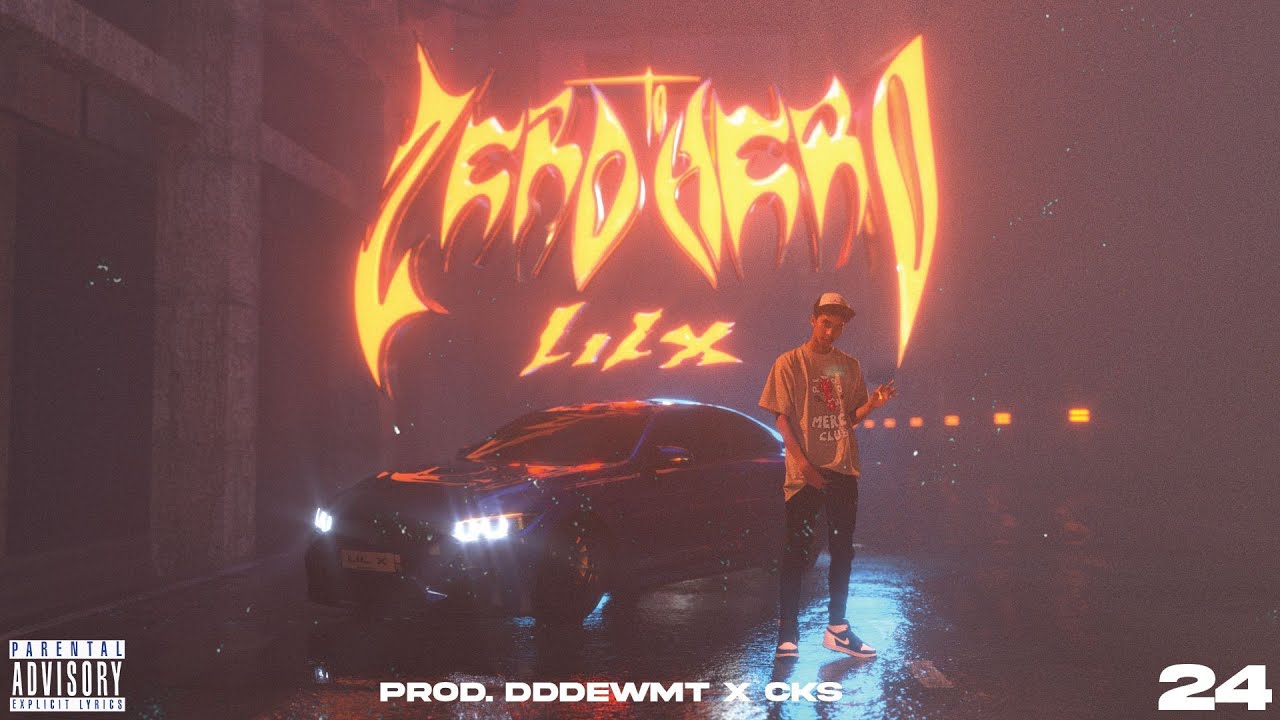 ZERO TO HERO - LIL X ( OFFICIAL MV ) [ 24 ]