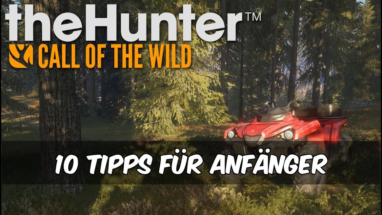 theHunter Call of the Wild - 10 Tipps f&uuml;r Anf&auml;nger