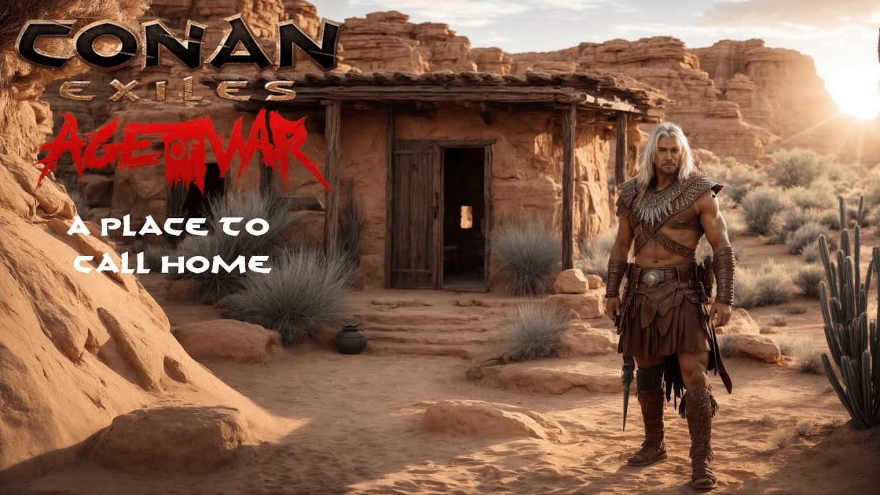 A Place to Call Home   EP1   Conan Exiles