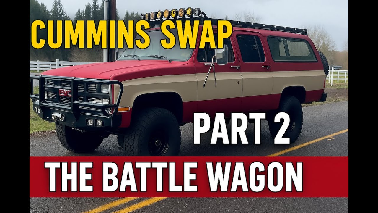 Сборка GMC Suburban с дизельным двигателем Cummins Swap Diesel, часть 2 | Внедорожный фургон «Bat...