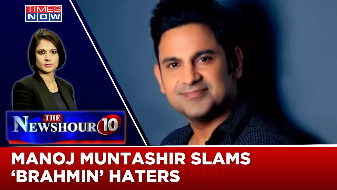 Brahmins Threatened In JNU | Manoj Muntashir Takes On Hate Spewers | Exclusive | The Newshour